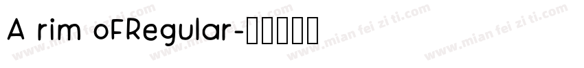 A rim oFRegular字体转换